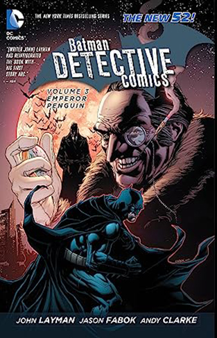 Batman: Detective Comics Vol. 3: Emperor Penguin